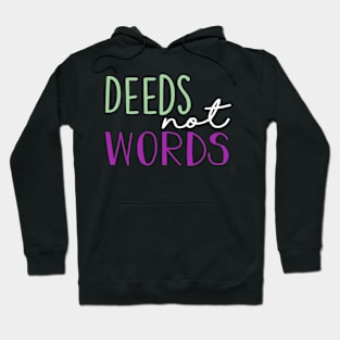 Deeds Not Words Handlettering Hoodie